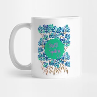 i smell flowers Mug